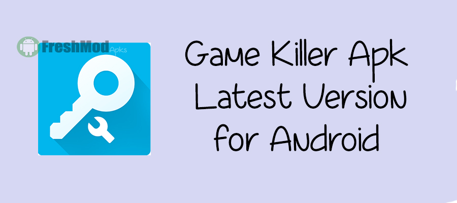 [Latest] Game Killer Apk v4.10 Latest Version Download (No Root)